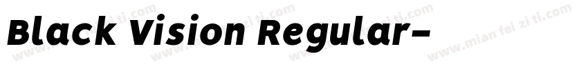 Black Vision Regular字体转换